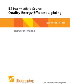 IES Intermediate Course: Quality Energy Efficient Lighting - Instructor Materials