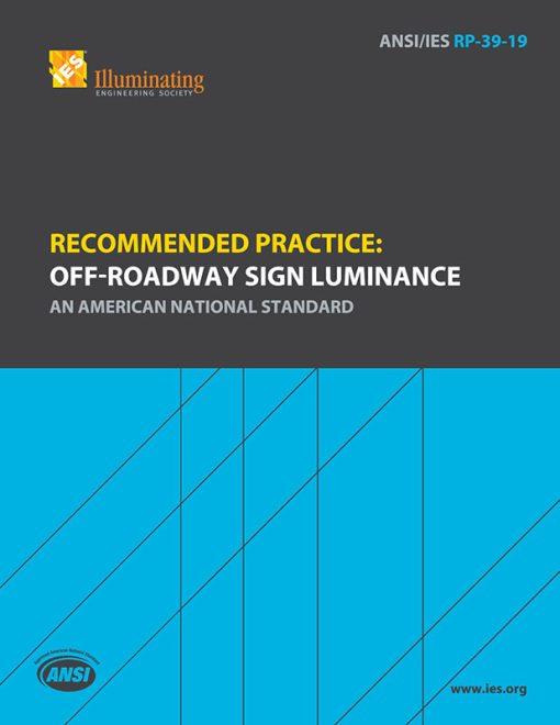 Recommended Practice: Off-Roadway Sign Luminance