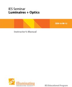 Intermediate Seminar: Luminaires + Optics - SEM-10-12 - Instructor Materials