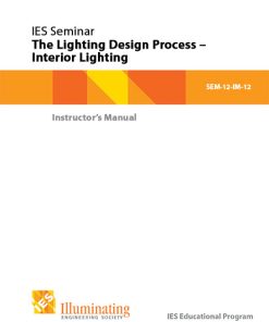 Intermediate Seminar: Lighting Design Process - Interior Lighting - SEM-12-12 – Instructor Materials
