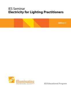 Intermediate Seminar: Electricity for Lighting Practitioners - SEM-8-11 – Student Materials