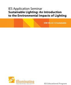 Intermediate Seminar: DG-22-12 - Sustainable Lighting: An Introduction to the Environmental Impacts of Lighting - Student Materials