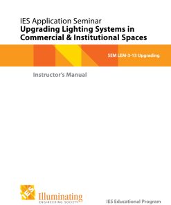 Intermediate Seminar: LEM-3-13 - Upgrading Lighting Systems in Commercial and Institutional Spaces - Instructor Materials