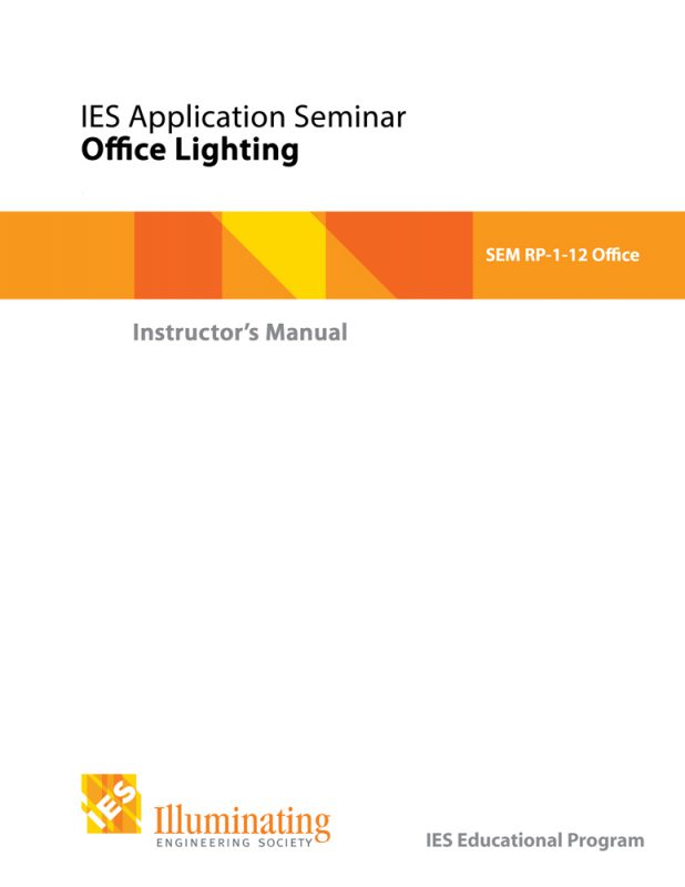 Intermediate Seminar: RP-1-12-ANSI/IES – Office Lighting – Instructor ...