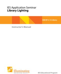 Intermediate Seminar: RP-4-13 Library Lighting - Instructor Materials