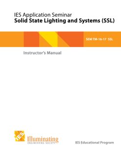 Intermediate Seminar: TM-16-17 - Solid State Lighting Sources and Systems (SSL) – Instructor Materials