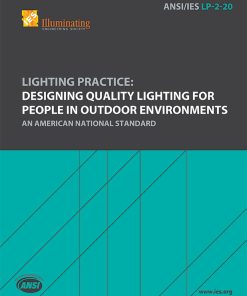 Lighting Practice: Designing Quality Lighting for People in Outdoor Environments