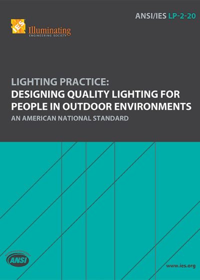 Lighting Practice: Designing Quality Lighting for People in Outdoor Environments