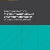 The Lighting Design and Construction Process