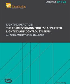 Lighting Practice: The Commissioning Process Applied to Lighting and Control Systems
