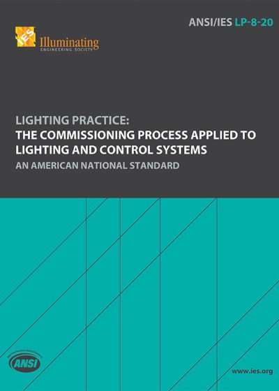 Lighting Practice: The Commissioning Process Applied to Lighting and Control Systems