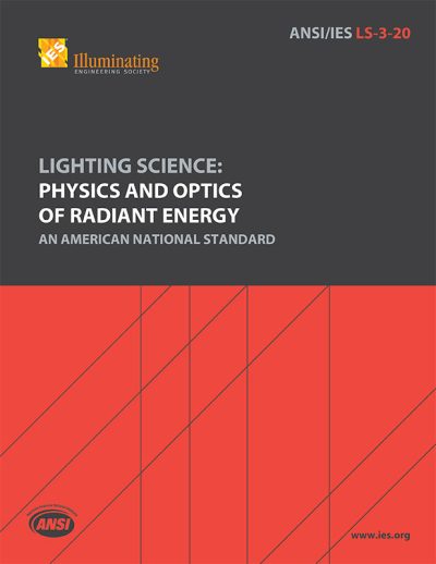 Lighting Science: Physics and Optics of Radiant Energy