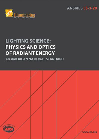 Lighting Science: Physics and Optics of Radiant Energy