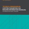 Technical Memorandum: Lighting Parameters for Building Information Modeling