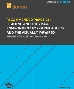 Recommended Practice: Lighting and the Visual Environment for Older Adults and the Visually Impaired