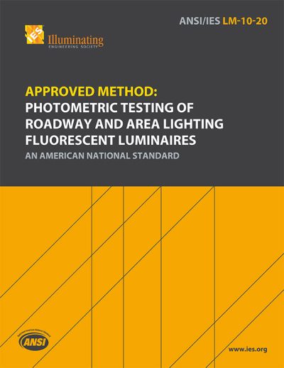 Approved Method: Photometric Testing of Roadway and Area Lighting Fluorescent Luminaires
