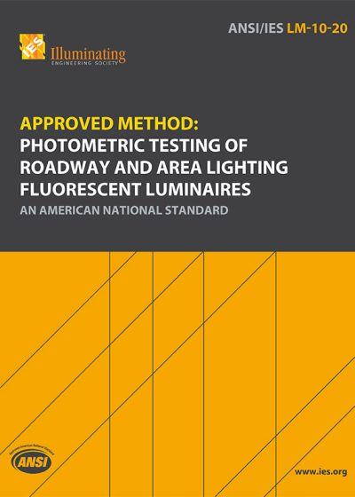 Approved Method: Photometric Testing of Roadway and Area Lighting Fluorescent Luminaires