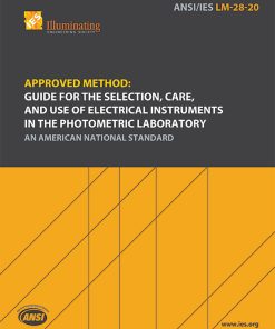 This document describes terms used to define instrument capabilities for electrical quantities, angular positioning, optical radiation detectors, airflow, and temperature. In addition, the reader is informed about cautions that needs to be observed when selecting, maintaining, and using measuring instruments in the photometric laboratory while maintaining appropriate levels of uncertainty.