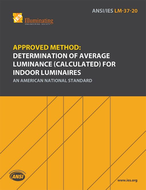 Approved Method: IES Guide for Determination of Average Luminance (Calculated) for Indoor Luminaires
