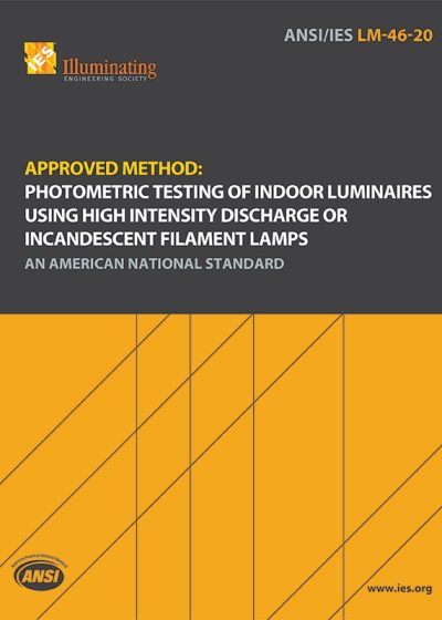 Approved Method: Photometric Testing of Indoor Luminaires Using High Intensity Discharge or Incandescent Filament Lamps