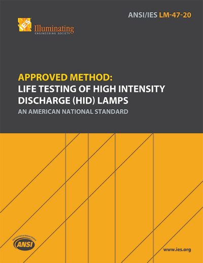 Approved Method: Life Testing of High Intensity Discharge (HID) Lamps