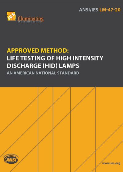 Approved Method: Life Testing of High Intensity Discharge (HID) Lamps