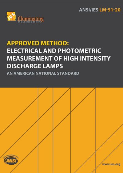 Approved Method: Electrical and Photometric Measurement of High Intensity Discharge Lamps