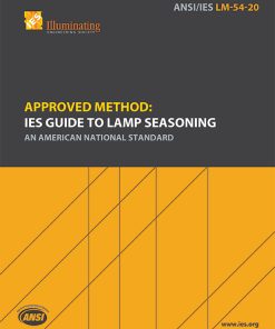 Approved Method: IES Guide to Lamp Seasoning