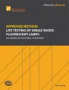 Approved Method Life Testing of Single-Based Fluorescent Lamps