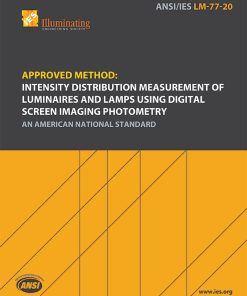Approved Method: Intensity Distribution Measurement of Luminaires and Lamps Using Digital Screen Imaging Photometry