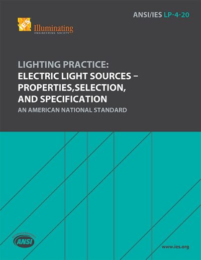 Lighting Practice: Electric Light Sources – Properties, Selection, and Specification