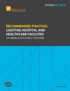 Recommended Practice: Lighting Hospital and Healthcare Facilities