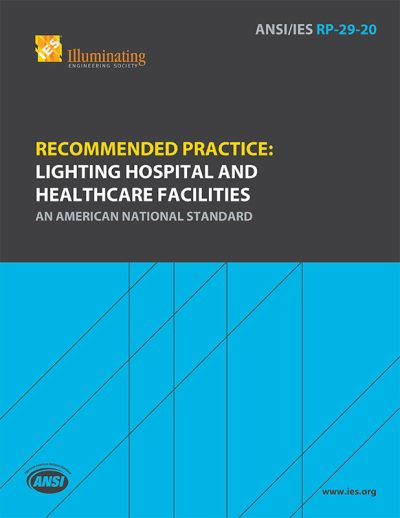 Recommended Practice: Lighting Hospital and Healthcare Facilities