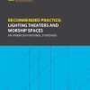 Recommended Practice: Lighting Theaters and Worship Spaces