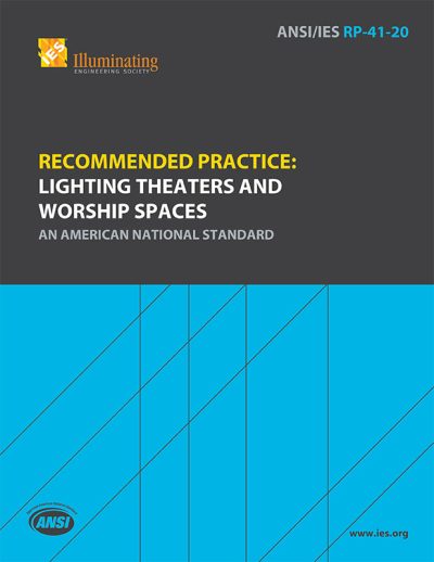 Recommended Practice: Lighting Theaters and Worship Spaces