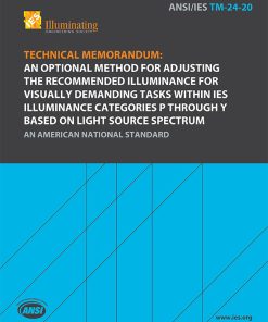 Technical Memorandum: An Optional Method for Adjusting the Recommended Illuminance for Visually Demanding Tasks within IES Illuminance Categories P through Y Based on Light Source Spectrum