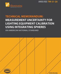 Technical Memorandum: Measurement Uncertainty for Lighting Equipment Calibration Using Integrating Spheres