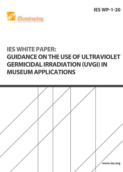 IES White Paper: Guidance on the use of Ultraviolet Germicidal Irradiation (UVGI) in Museum Applications