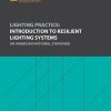 Lighting Practice: Introduction to Resilient Lighting Systems
