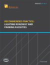 Recommended Practice: Lighting Roadway and Parking Facilities