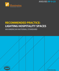 Illuminating Engineering Society (IES) | ANSI/IES RP-9-23 | Recommended Practice: Lighting Hospitality Spaces | An American National Standard
