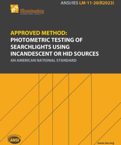 Approved Method: Photometric Testing of Searchlights Using Incandescent or HID Sources
