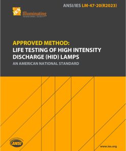 Approved Method: Life Testing of High Intensity Discharge (HID) Lamps