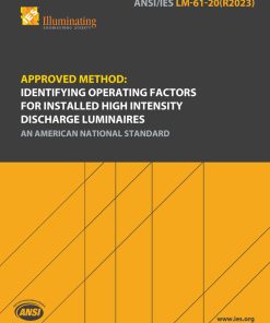 Approved Method: Identifying Operating Factors for Installed High Intensity Discharge Luminaires