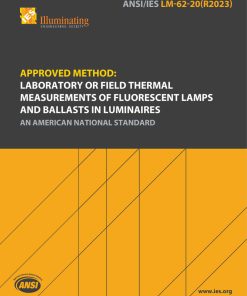 Approved Method: Laboratory or Field Thermal Measurements of Fluorescent Lamps and Ballasts in Luminaires