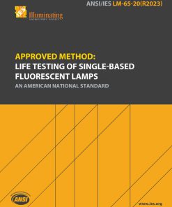 Approved Method: Life Testing of Single-Based Fluorescent Lamps