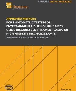 Photometric Testing of Entertainment Lighting Luminaires Using Incandescent Filament Lamps or High Intensity Discharge Lamps