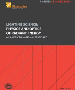 Lighting Science: Physics and Optics of Radiant Power