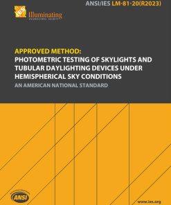 Approved Method: Photometric Testing of Skylights and Tubular Daylighting Devices Under Hemispheric Sky Conditions