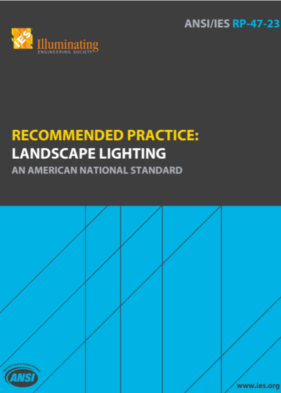 ANSI/IES RP-47-23 | Recommended Practice: Landscape Lighting | An American National Standard